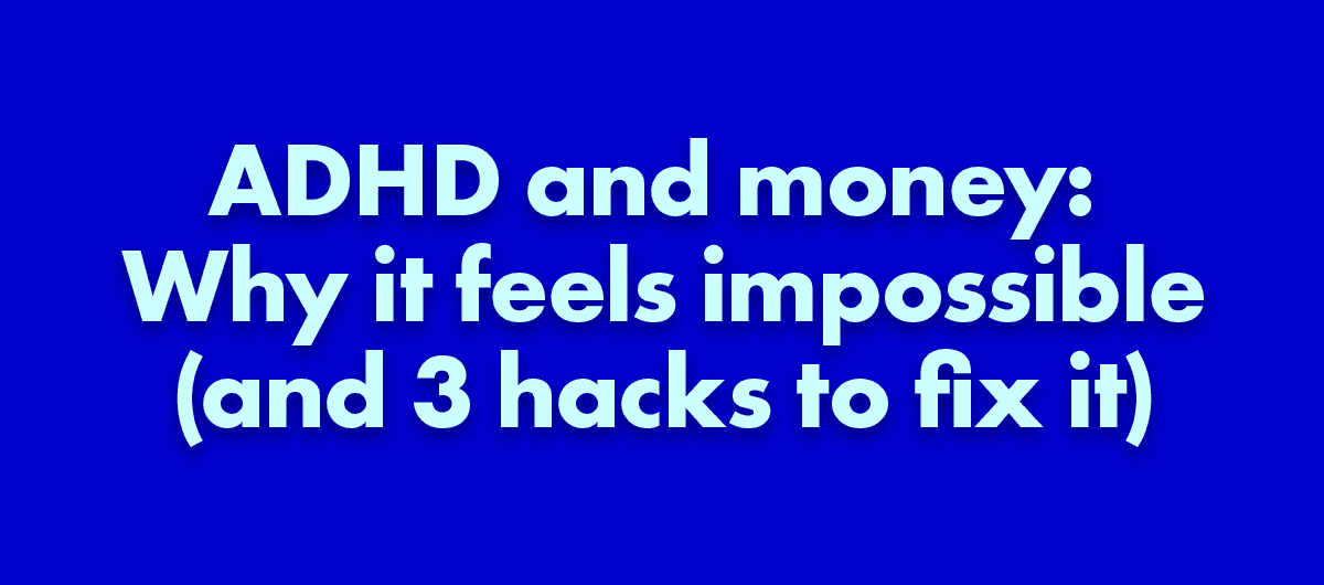 ADHD and money