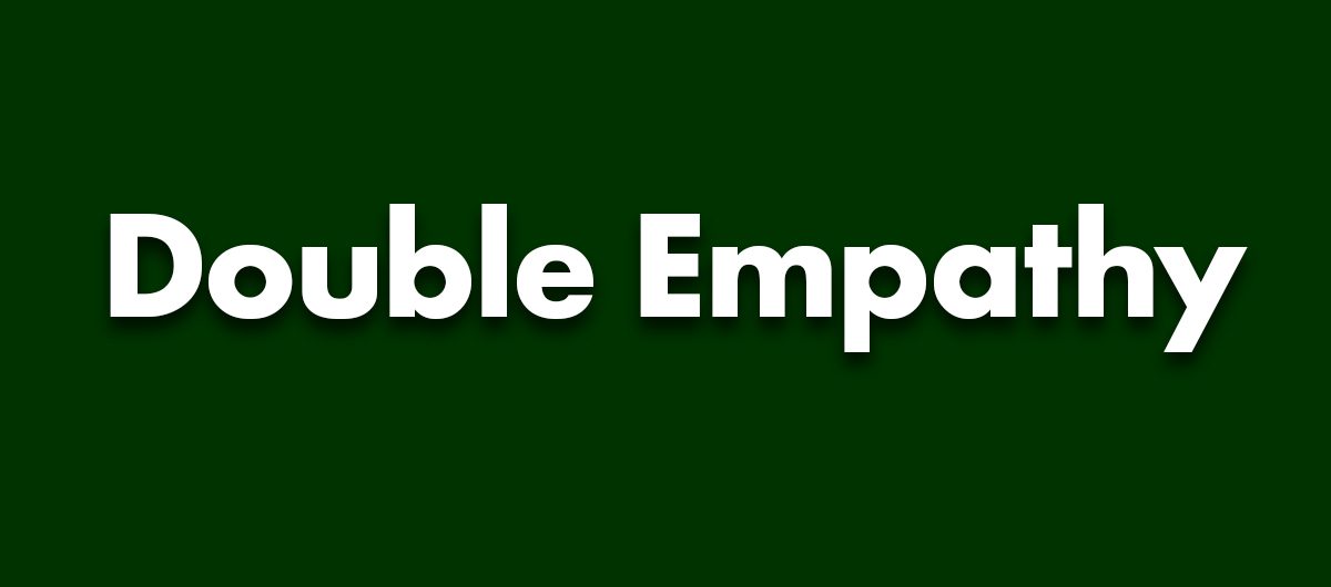Term of the Day: Double empathy problem