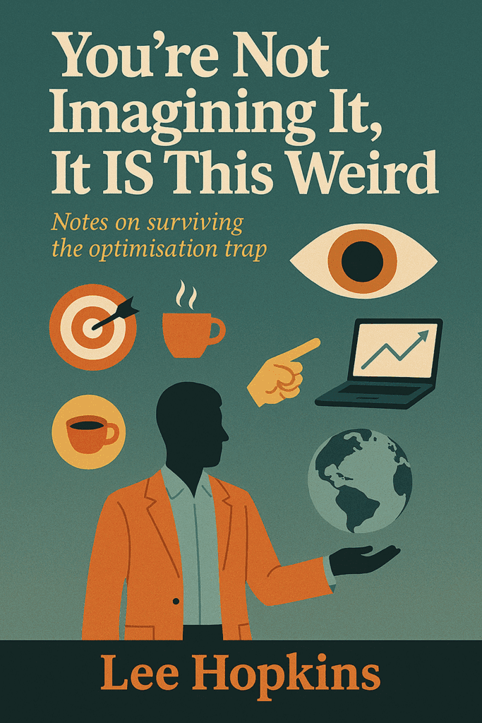 You're not imagining it - Lee Hopkins